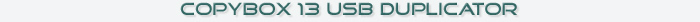 CopyBox 13 USB Key Duplicator - usb stick duplicator stand alone operation copy one to may usb 2.0
